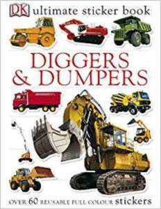 Diggers And Dumpers Ultimate Sticker Book - Dorling Kindersley UK