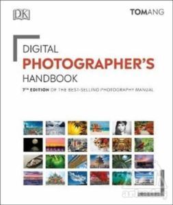 Digital Photographer's Handbook - Dorling Kindersley UK