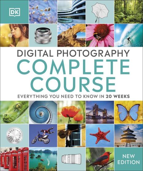 Digital Photography Complete Course - Dorling Kindersley UK