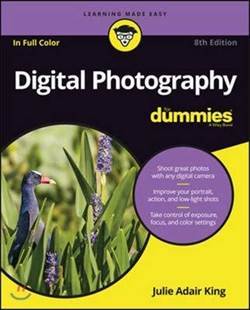 Digital Photography For Dummies (8Th Ed.) - For Dummies
