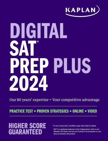Digital SAT Prep Plus 2024 Includes 1 Full Length Practice Test, 700+ Practice Questions - Kaplan Test Prep - Kaplan Publishing