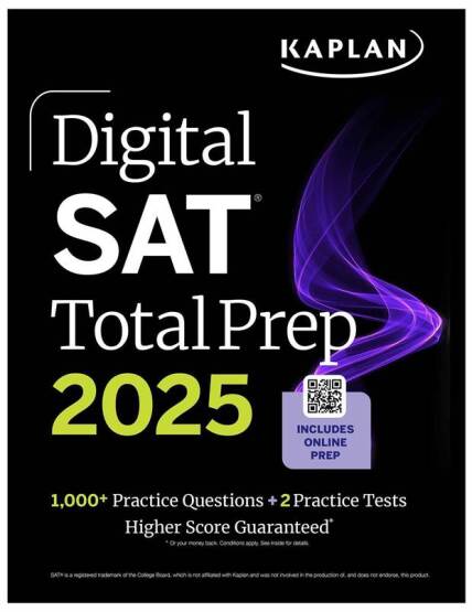 Digital SAT Total Prep 2025 With 2 Full Length Practice Tests, 1,000+ Practice Questions, and End of Chapter Quizzes - Kaplan Test Prep - Kaplan Publishing