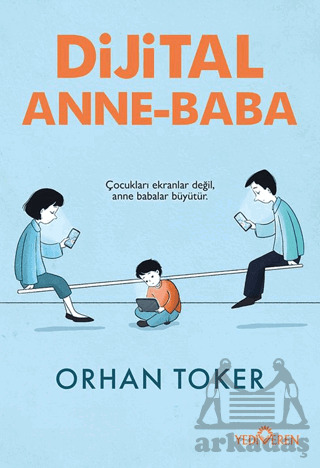 Dijital Anne Baba - Yediveren Yayınları