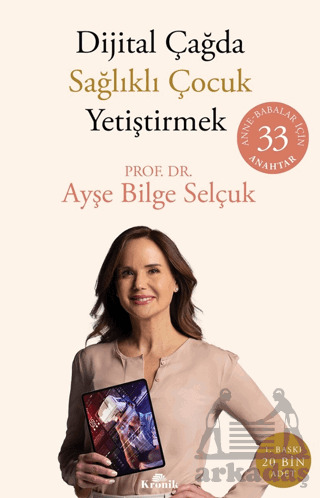 Dijital Çağda Sağlıklı Çocuk Yetiştirmek - Kronik Kitap