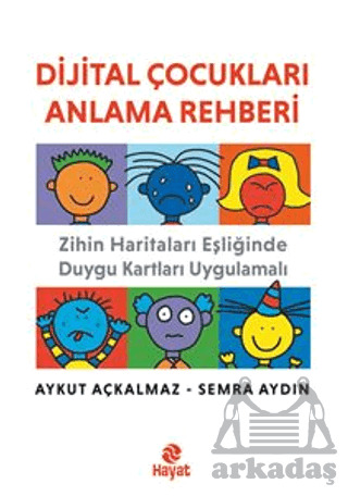 Dijital Çocukları Anlama Rehberi - Hayat Yayınları