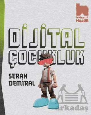Dijital Çocukluk - Habitus Kitap