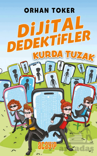 Dijital Dedektifler 5 - Kurda Tuzak - Acayip Kitaplar