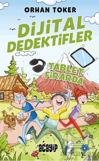 Dijital Dedektifler Tablet Firarda - Acayip Kitaplar