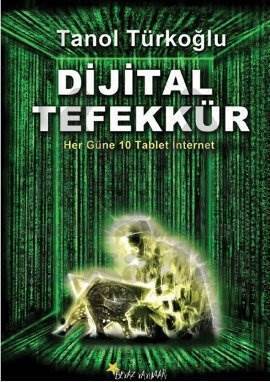 Dijital Tefekkür; Her Güne 10 Tablet İnternet - Beyaz Yayınları