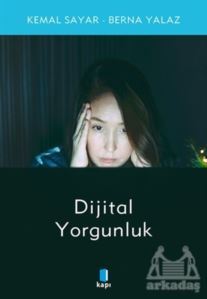 Dijital Yorgunluk - Kapı Yayınları