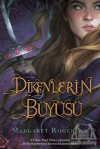 Dikenlerin Büyüsü (Ciltli) - Ephesus Yayınları