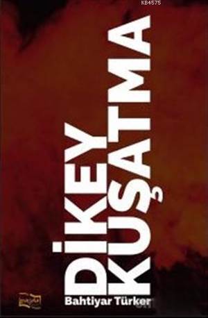 Dikey Kuşatma - Payda Yayıncılık