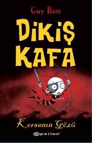 Dikiş Kafa 2 (Ciltli); Korsanın Gözü - Epsilon Yayınevi