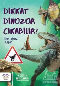 Dikkat Dinozor Çıkabilir! - Cezve Çocuk