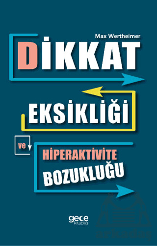 Dikkat Eksikliği Ve Hiperaktivite Bozukluğu - Gece Kitaplığı