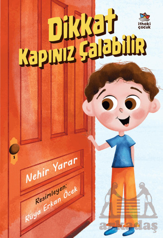 Dikkat Kapınız Çalabilir - İthaki Çocuk Yayınları