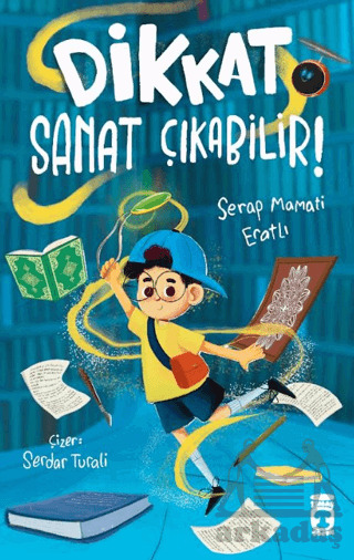 Dikkat Sanat Çıkabilir! - Timaş Çocuk