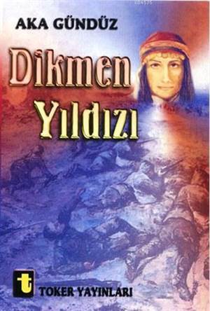 Dikmen Yıldızı - Toker Yayınları