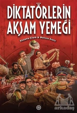 Diktatörlerin Akşam Yemeği - 1