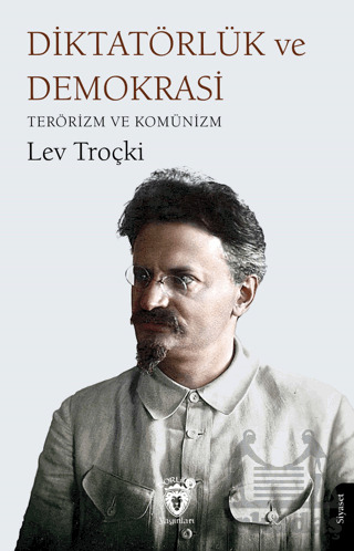 Diktatörlük Ve Demokrasi Terörizm Ve Komünizm - 1