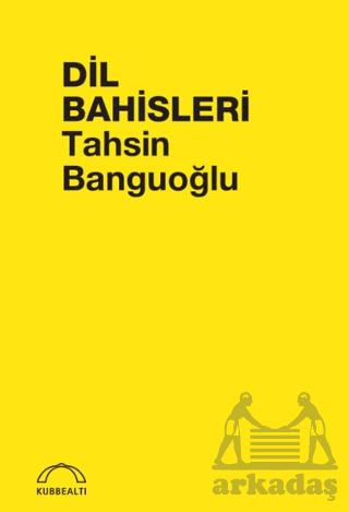 Dil Bahisleri - Kubbealtı Neşriyatı Yayıncılık