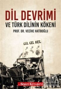 Dil Devrimi Ve Türk Dilinin Kökeni - 1