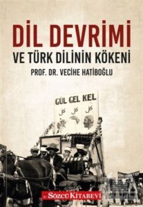Dil Devrimi Ve Türk Dilinin Kökeni - Sözcü Kitabevi