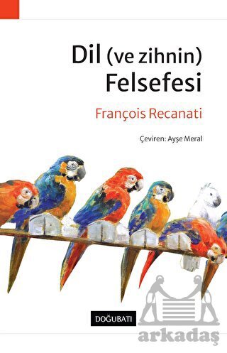 Dil (Ve Zihnin) Felsefesi - Doğu Batı Yayınları