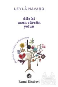 Dile Ki Uzun Sürsün Yolun - Remzi Kitabevi