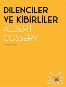 Dilenciler Ve Kibirliler - Kolektif Kitap