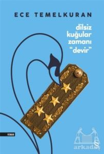 Dilsiz Kuğular Zamanı “Devir” - Everest Yayınları