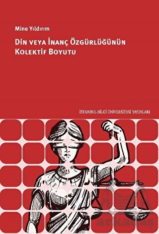 Din Veya İnanç Özgürlüğünün Kolektif Boyutu - 1