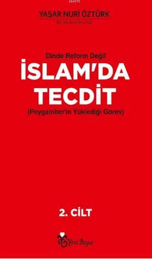 Dinde Reform Değil İslam'da Tecdit (Peygamber'in Yüklediği Görev) - Yeni Boyut Yayınları