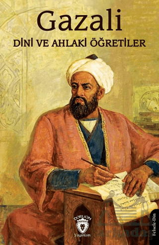 Dini Ve Ahlaki Öğretiler - Dorlion Yayınları