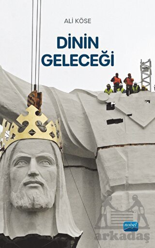 Dinin Geleceği - Nobel Akademik Yayıncılık