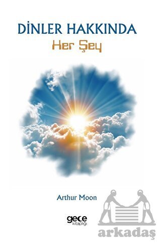 Dinler Hakkında Her Şey - Gece Kitaplığı
