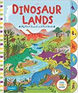 Dinosaur Lands (My First Search And Find) - Campbell Books