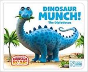 Dinosaur Munch! The Diplodocus - Macmillan Children’s