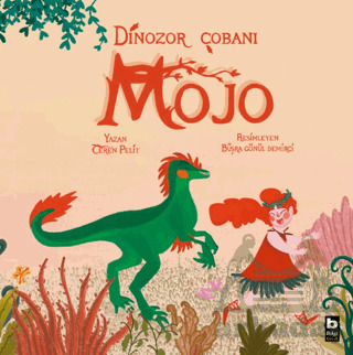 Dinozor Çobanı Mojo - Bilgi Yayınevi