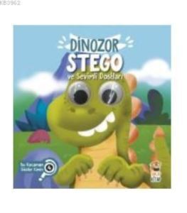 Dinozor Stego Ve Sevimli Dostları - Bu Kocaman Gözler Kimin? - Sincap Kitap