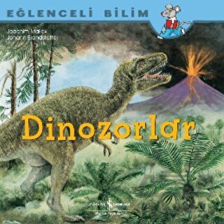 Dinozorlar Eğlenceli Bilim - İş Bankası Kültür Yayınları