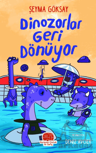 Dinozorlar Geri Dönüyor - Karavan Çocuk Yayınları