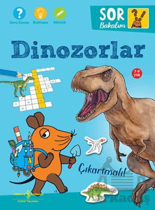 Dinozorlar - Sor Bakalım - Çıkartmalı! - İş Bankası Kültür Yayınları
