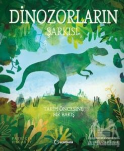 Dinozorların Şarkısı - Uçanbalık Yayıncılık