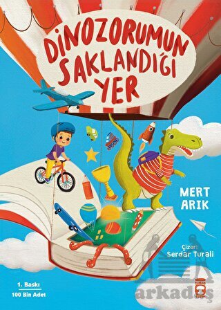 Dinozorumun Saklandığı Yer - Timaş Çocuk