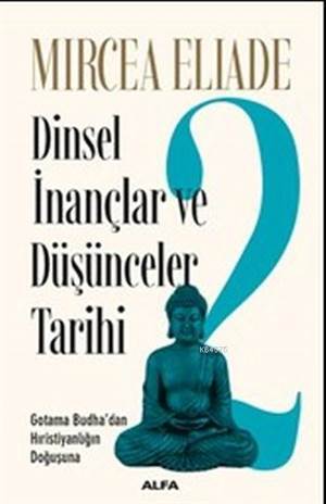Dinsel İnançlar Ve Düşünceler Tarihi 2 - Alfa Yayıncılık