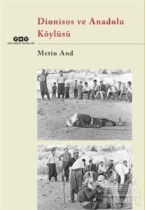 Dionisos Ve Anadolu Köylüsü - Yapı Kredi Yayınları