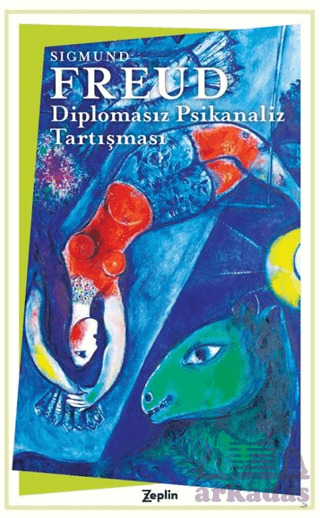 Diplomasız Psikanaliz Tartışması - Zeplin Kitap