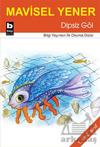 Dipsiz Göl - Bilgi Yayınevi