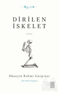 Dirilen İskelet - Ketebe Yayınları